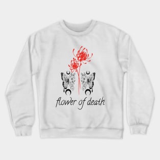 flower of death Crewneck Sweatshirt